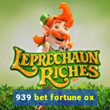 939 bet fortune ox